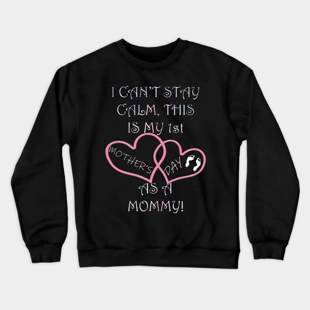 First Mothers Day Mommy Shirt Quote Hearts Baby Footprint Gift Crewneck Sweatshirt by tamdevo1